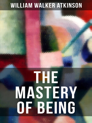 cover image of THE MASTERY OF BEING